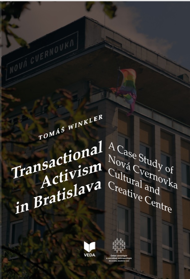 Transactional Activism in Bratislava: A Case Study of nová Cvernovka Cultural and Creative Centre